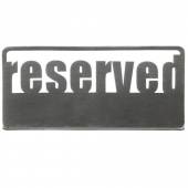 Табличка настольная «Reserved» Luxstahl 140х50 мм Табличка настольная «Reserved» Luxstahl 140х50 мм